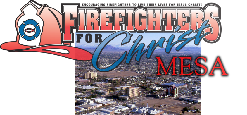 Firefighters for Christ, Mesa